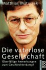 Matthias Matussek: Die vaterlose Geselschaft